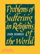 Problems of Suffering in Religions of the World