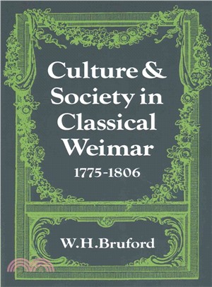 Culture and Society in Classical Weimar 1775–1806