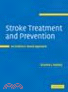 Stroke Treatment and Prevention:An Evidence-based Approach