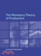 The Monetary Theory of Production