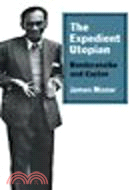 The Expedient Utopian:Bandaranaike and Ceylon