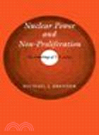 Nuclear Power and Non-Proliferation:The Remaking of U.S. Policy