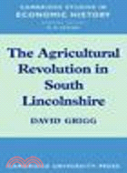 The Agricultural Revolution in South Lincolnshire