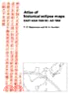 Atlas of Historical Eclipse Maps:East Asia 1500 BC-AD 1900