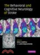 The Behavioral and Cognitive Neurology of Stroke