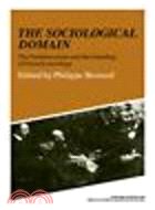 The Sociological Domain:The Durkheimians and the Founding of French Sociology