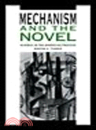 Mechanism and the Novel:Science in the Narrative Process