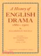 History of English Drama, 1660-1900(Volume 1, Restoration Drama, 1660-1700)