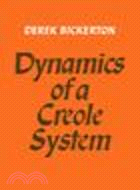 Dynamics of a Creole System