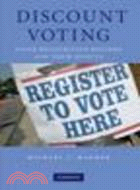 Discount Voting:Voter Registration Reforms and their Effects