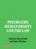 Psychiatry, Human Rights and the Law