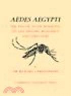 Aëdes Aegypti (L.) The Yellow Fever Mosquito:Its Life History, Bionomics and Structure