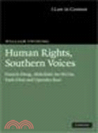 Human Rights, Southern Voices:Francis Deng, Abdullahi An-Na'im, Yash Ghai and Upendra Baxi