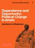 Dependence and Opportunity:Political Change in Ahafo