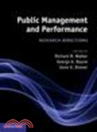 Public Management and Performance:Research Directions
