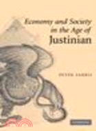 Economy and Society in the Age of Justinian