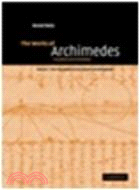 The Works of Archimedes:Translation and Commentary(Volume 1, The Two Books On the Sphere and the Cylinder)