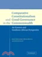 Comparative Constitutionalism and Good Governance in the Commonwealth:An Eastern and Southern African Perspective