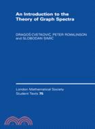 An Introduction to the Theory of Graph Spectra