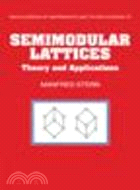 Semimodular Lattices:Theory and Applications