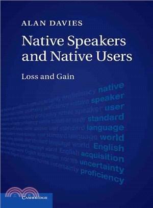 Native Speakers and Native Users ― Loss and Gain