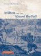 Milton and the Idea of the Fall