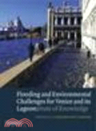 Flooding and Environmental Challenges for Venice and its Lagoon:State of Knowledge