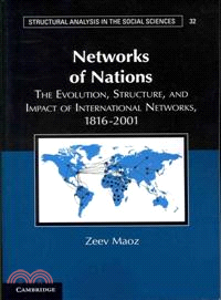 Networks of Nations ─ The Evolution, Structure, and Impact of International Networks, 1816-2001
