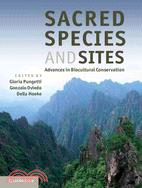 Sacred Species and Sites―Advances in Biocultural Conservation