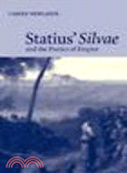 Statius' Silvae and the Poetics of Empire