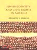 Jewish Identity and Civil Rights in America