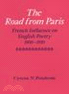 The Road from Paris:French Influence on English Poetry 1900-1920