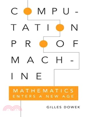 Computation, Proof, Machine ─ Mathematics Enters a New Age