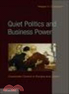 Quiet Politics and Business Power ─ Corporate Control in Europe and Japan