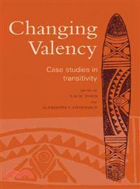 Changing Valency:Case Studies in Transitivity