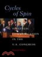 Cycles of Spin:Strategic Communication in the U.S. Congress