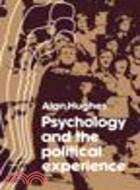 Psychology and the Political Experience