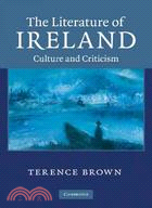 The Literature of Ireland:Culture and Criticism