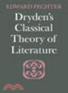 Dryden's Classical Theory of Literature