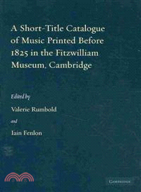A Short-Title Catalogue of Music Printed before 1825 in the Fitzwilliam Museum, Cambridge