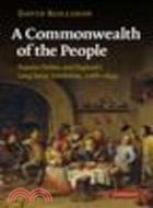 A Commonwealth of the People:Popular Politics and England's Long Social Revolution, 1066-1649