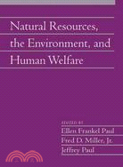 Natural Resources, the Environment, and Human Welfare