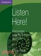 Listen Here! ─ Intermediate Listening Activities