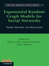 Exponential Random Graph Models for Social Networks ─ Theories, Methods, and Applications