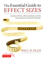 The Essential Guide to Effect Sizes ─ Statistical Power, Meta-Analysis, and the Interpretation of Research Results