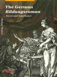 The German Bildungsroman:Incest and Inheritance