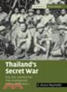 Thailand's Secret War:OSS, SOE and the Free Thai Underground During World War II