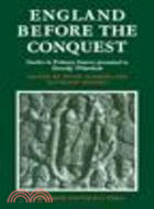 England Before the Conquest:Studies in Primary Sources Presented to Dorothy Whitelock