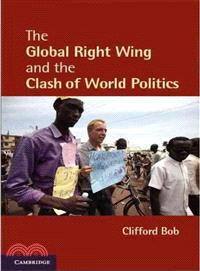 The Global Right Wing and the Clash of World Politics