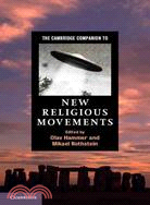 The Cambridge Companion to New Religious Movements